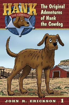 The Original Adventures of Hank the Cowdog by John R. Erickson