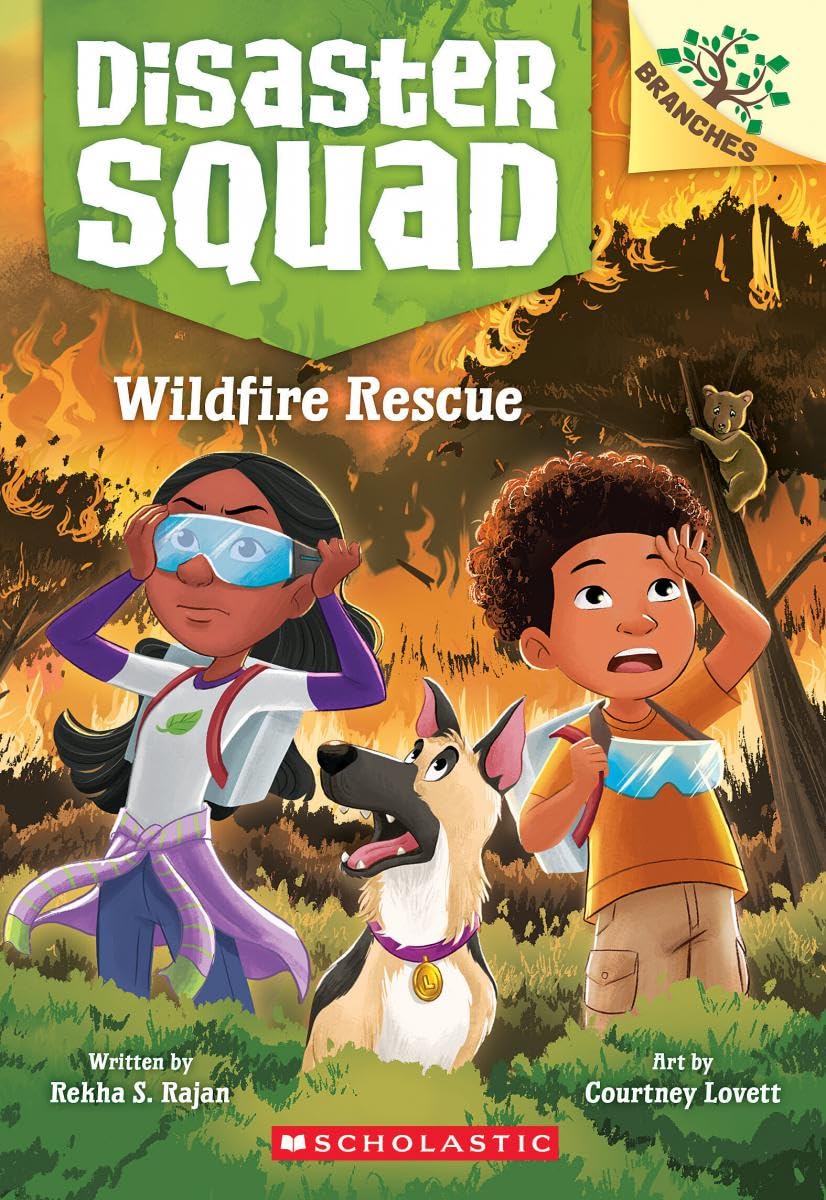 Wildfire Rescue: A Branches Book by Rekha S. Rajan