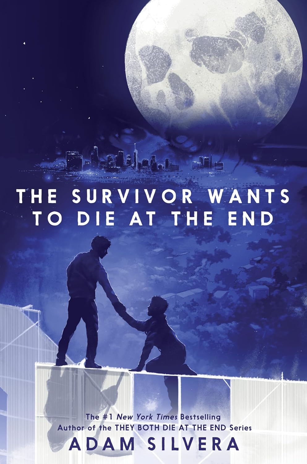 The Survivor Wants to Die at the End by Adam Silvera