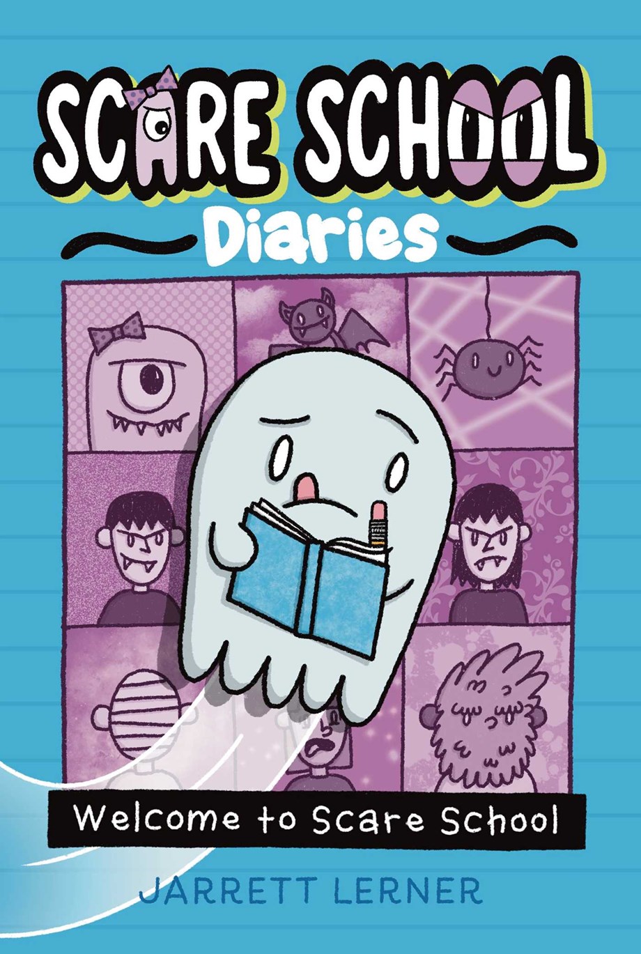 Welcome to Scare School by Jarrett Lerner