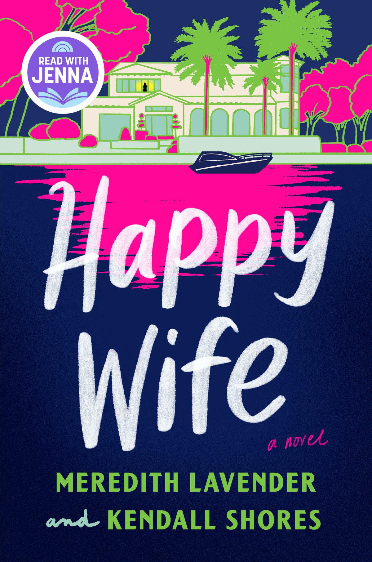 Happy Wife by Meredith Lavender and Kendall Shores