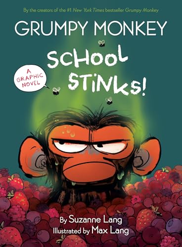 Grumpy Monkey School Stinks!: A Graphic Novel by Suzanne Lang