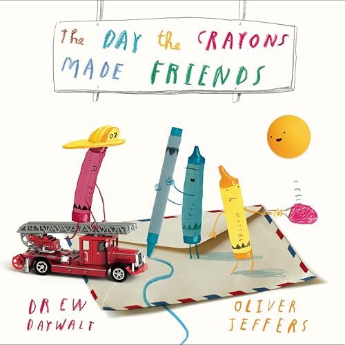 The Day the Crayons Made Friends by Drew Daywalt
