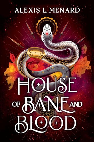 House of Bane and Blood by Alexis L. Menard