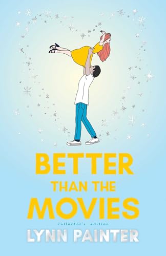 Better Than the Movies by Lynn Painter