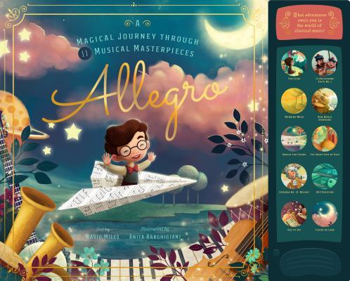 Allegro: A Musical Journey Through 11 Musical Masterpieces by David W. Miles