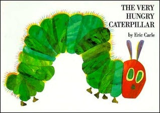 The Very Hungry Caterpillar by Eric Carle
