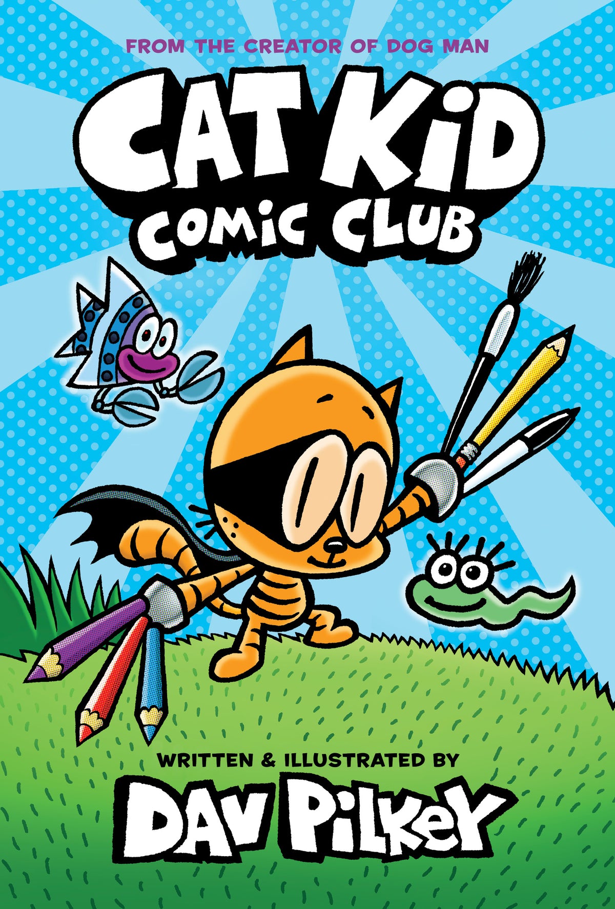 Cat Kid Comic Club: A Graphic Novel by Dav Pilkey