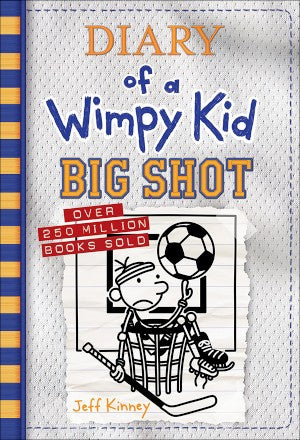 Diary of a Wimpy Kid: Big Shot by Jeff Kiney