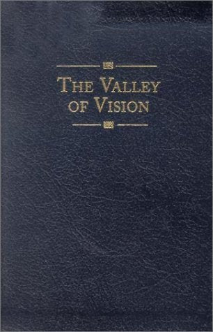 The Valley of Vision by Arthur Bennett