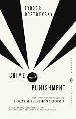 Crime and Punishment by Fyodor Dostoevsky, Richard Pevear (Translator), Larissa Volokhonsky (Translator)