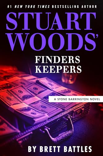 Stone Barrington #66: Stuart Woods' Finders Keepers by Brett Battles, Stuart Woods