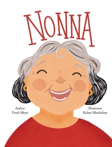 Nonna by Frank Moyo, Kelsey Marshalsey (Illustrator)