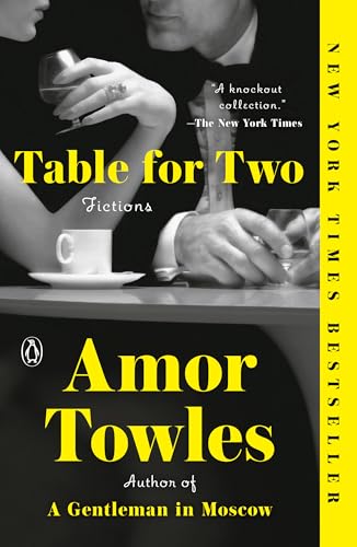 Rules of Civility #1.5 incl'd Table for Two: Fictions by Amor Towles