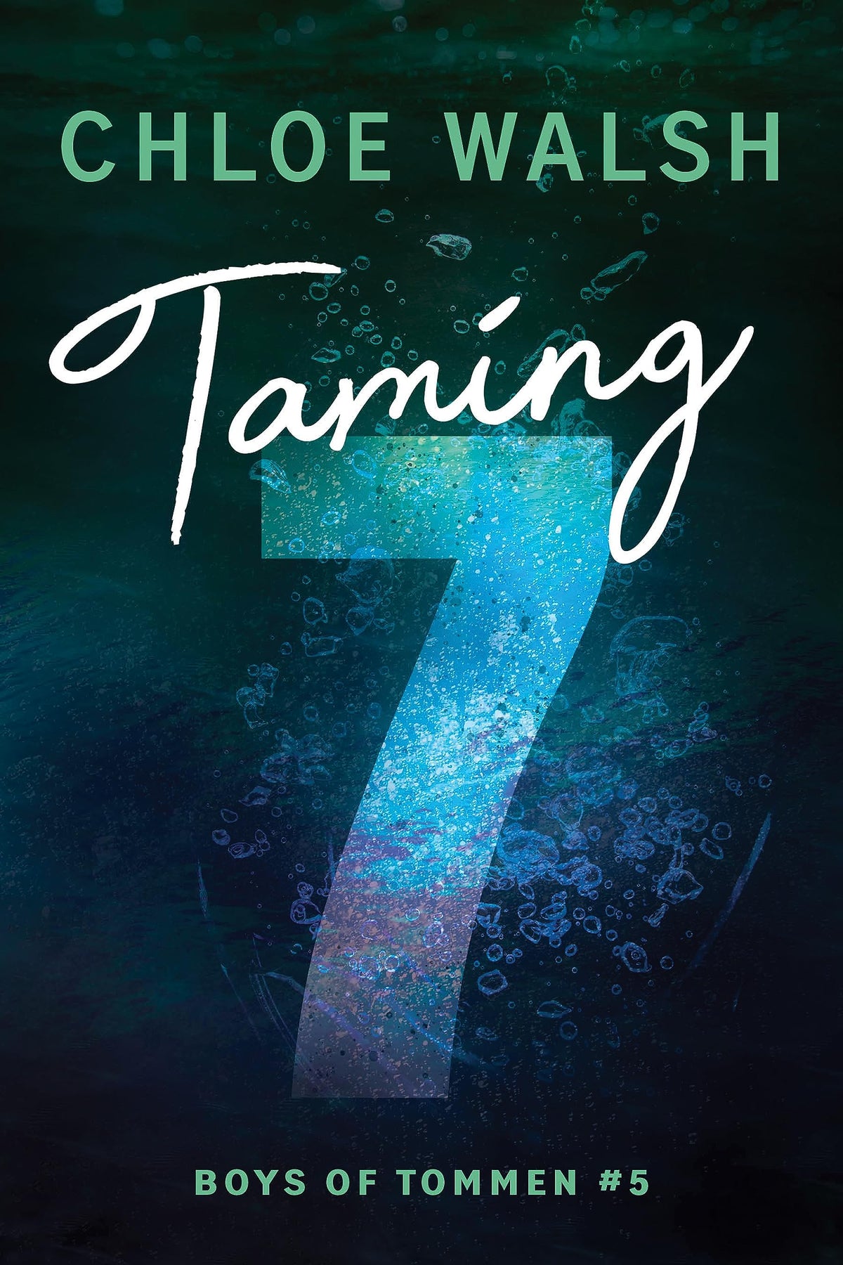 Boys of Tommen #5: Taming 7 by Chloe Walsh