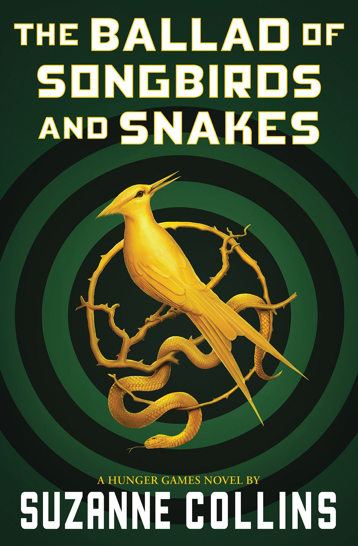 The Hunger Games #4 The Ballad of Songbirds and Snakes by Suzanne Collins