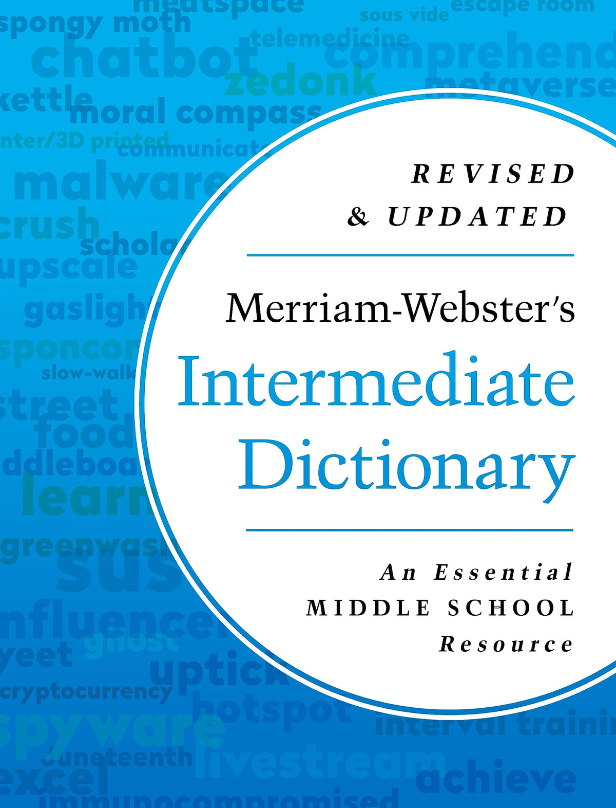 Merriam-Webster's Intermediate Dictionary - Middle School Dictionary - Features 70,000+ entries, usage examples, illustrations & more by Merriam-Webster