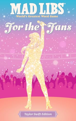 Mad Libs: For the Fans: Taylor Swift Edition by Niki Catherine