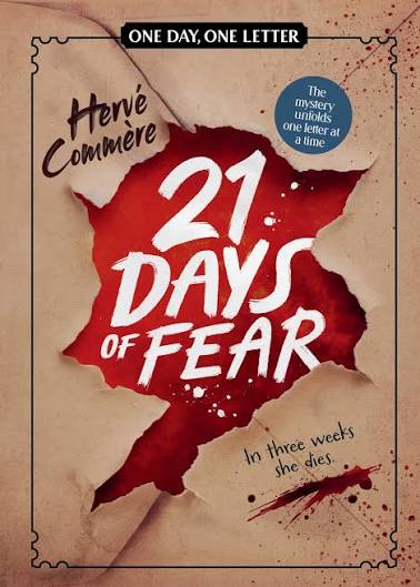 21 Days of Fear by Hervé Commère mystery thriller book cover featuring torn beige paper revealing a blood-red background, bold white lettering, and the tagline One Day One Letter