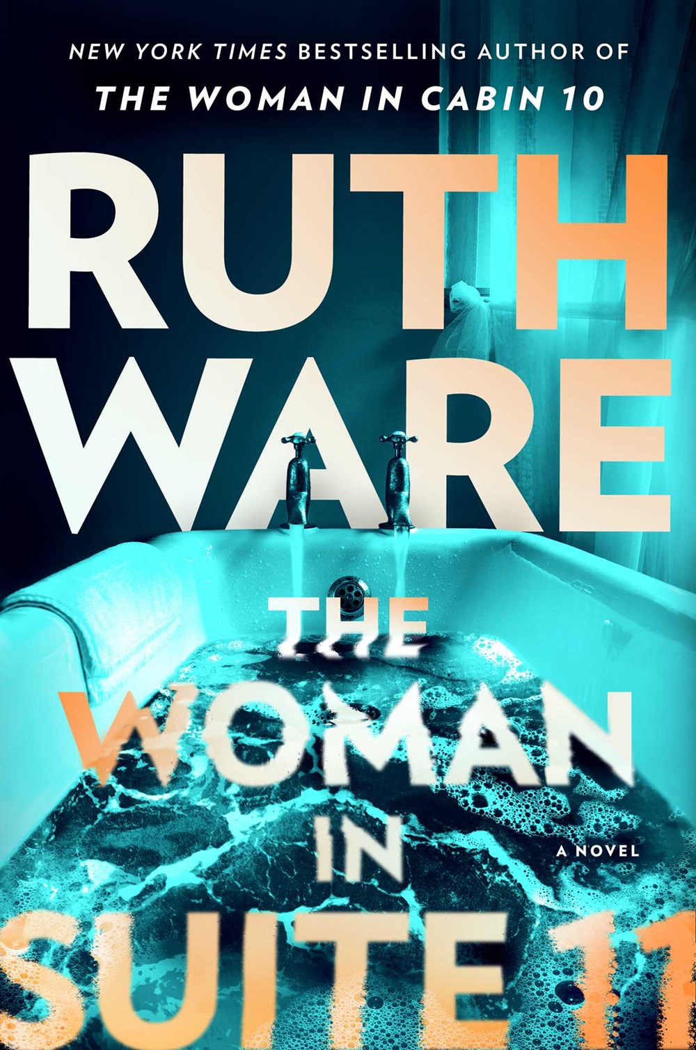 The Woman In Suite 11 by Ruth Ware