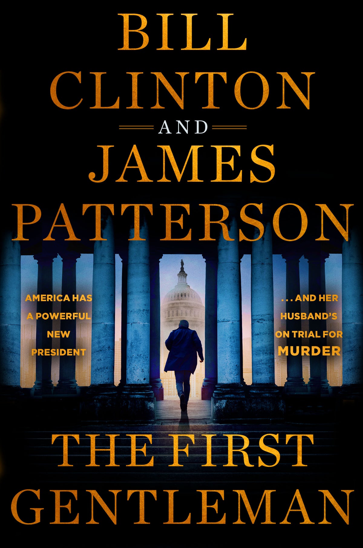 The First Gentleman by Bill Clinton and James Patterson