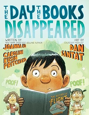 The Day the Books Disappeared by Joanna Ho , Caroline Kusin Pritchard