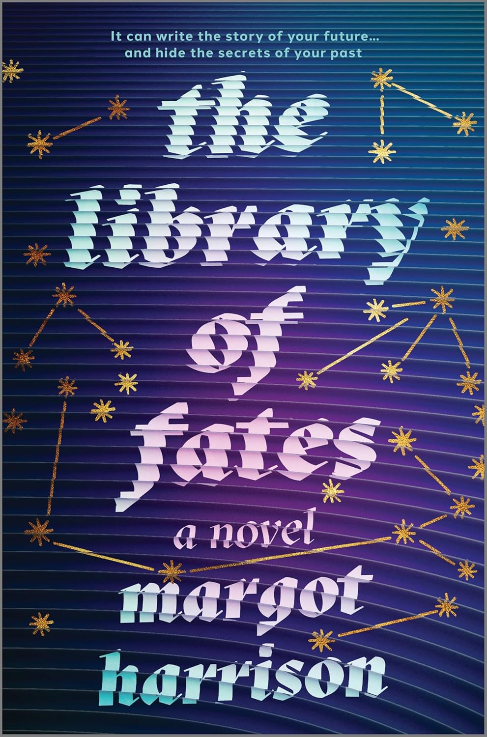 The Library of Fates by Margot Harrison