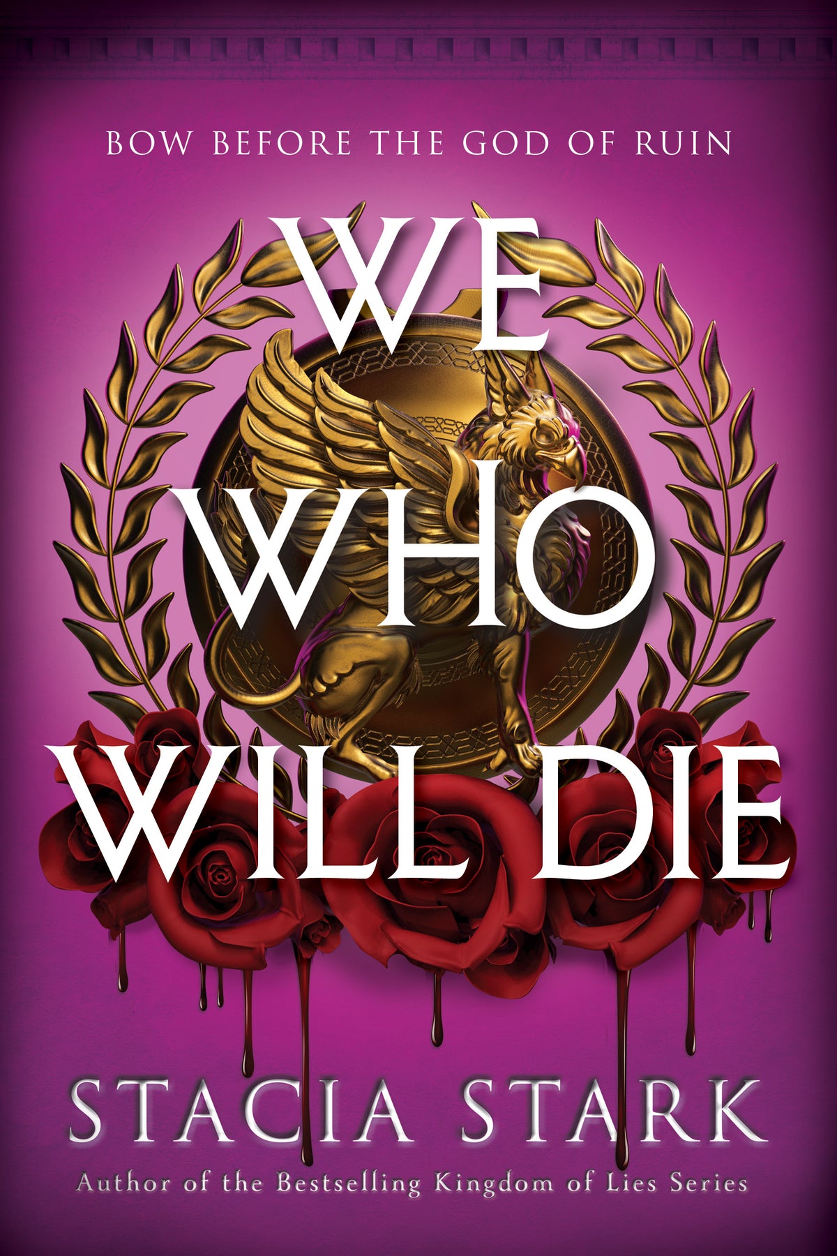 We Who Will Die By Stacia Stark