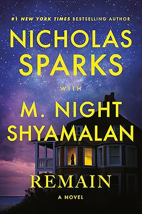 Remain by Nicholas Sparks and M. Night Shyamalan