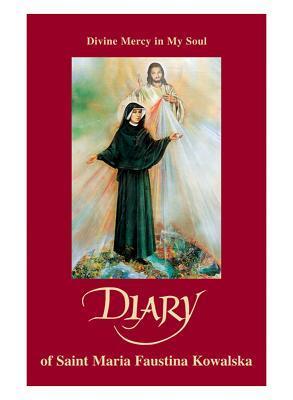 Divine Mercy in My Soul by Maria Faustyna Kowalska