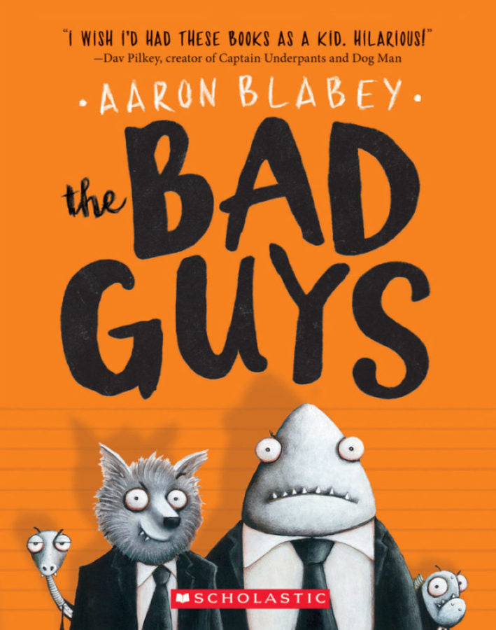 The Bad Guys by Aaron Blabey