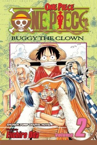One Piece, Volume 2: Buggy the Clown by Eiichiro Oda