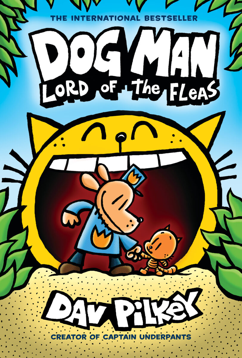 Dog Man: Lord of the Fleas by Dav Pilkey