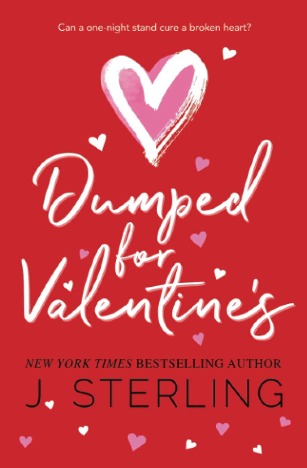 Dumped for Valentine's by J. Sterling