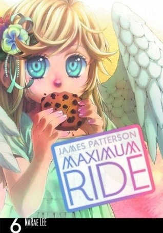Maximum Ride, Vol. 6 by NaRae Lee