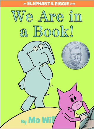 We Are in a Book! by Mo Willems
