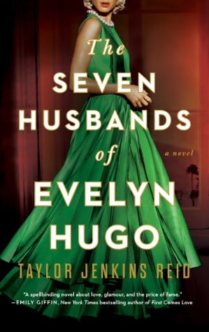 The Seven Husbands of Evelyn Hugo by Taylor Jenkins Reid