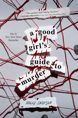 A Good Girl's Guide to Murder #1: A Good Girl's Guide to Murder by Holly Jackson