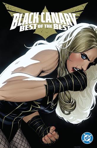 Black Canary: Best of the Best by Tom King, Ryan Sook (Illustrator)