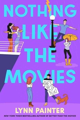 Better Than the Movies #2: Nothing Like the Movies by Lynn Painter