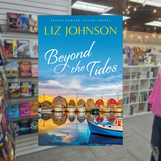 Beyond the Tides by Liz Johnson