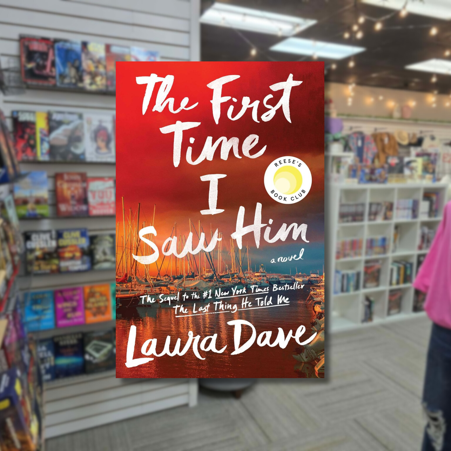 The First Time I Saw Him by Laura Dave