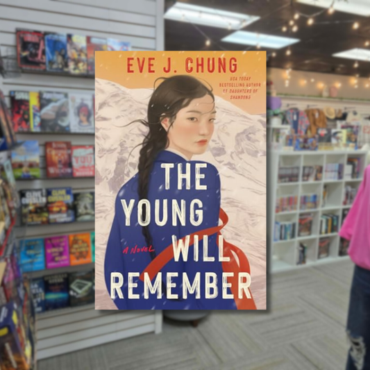 The Young Will Remember by Eve J. Chung