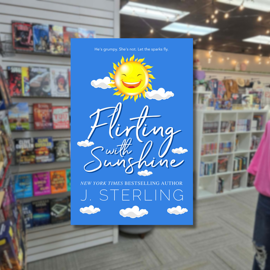 Flirting with Sunshine by J. Sterling