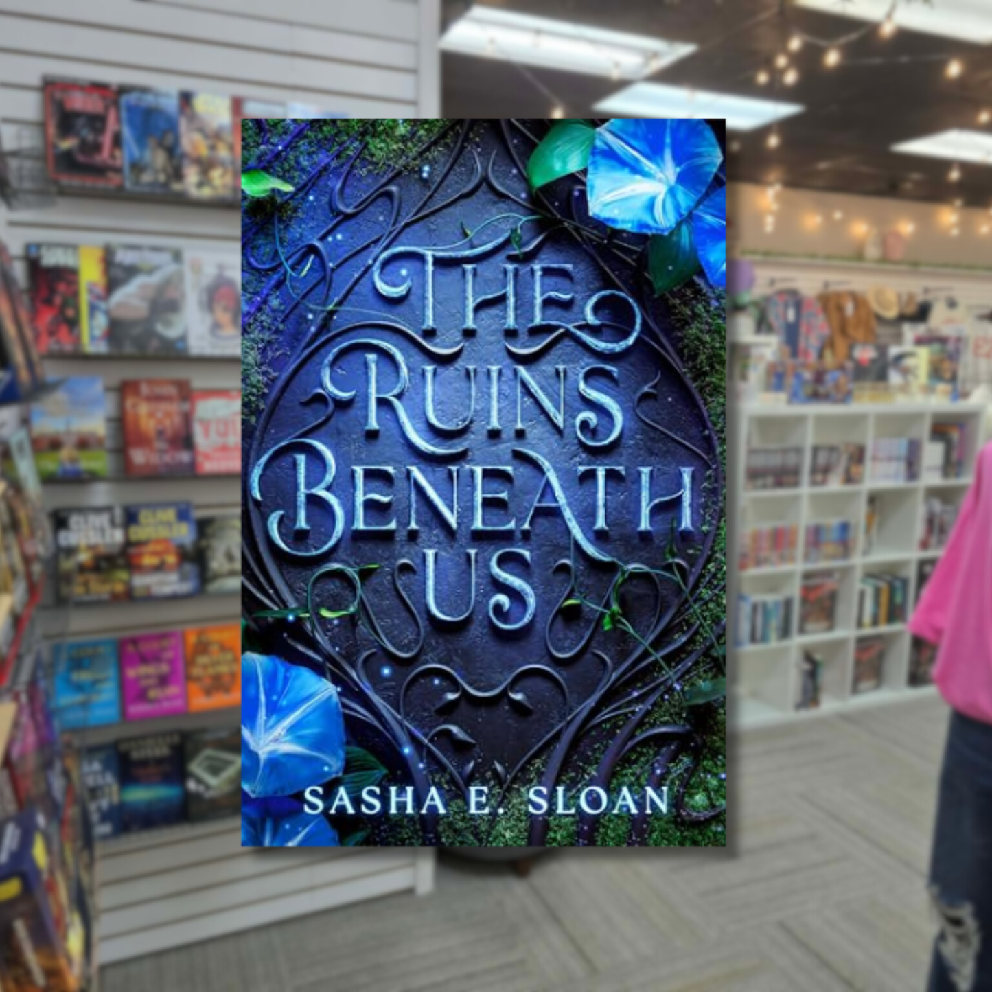 The Ruins Beneath Us by Sasha E. Sloan