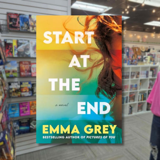 Start At the End by Emma Grey (Hardcover) Pre-order by 03/31