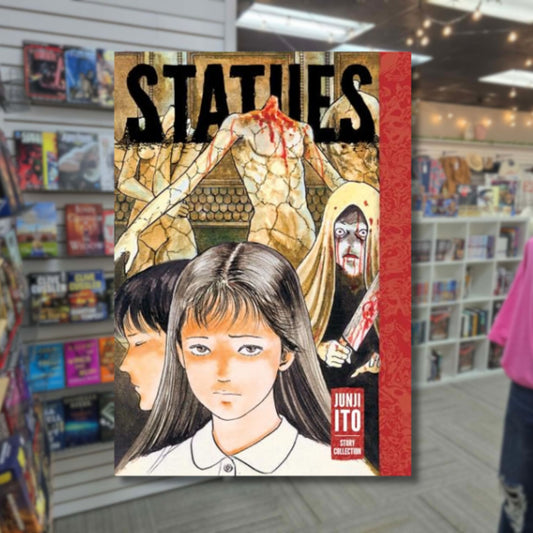 Statues: Junji Ito Story Collection by Junji Ito (Hardback) : Pre-Order by 03/17