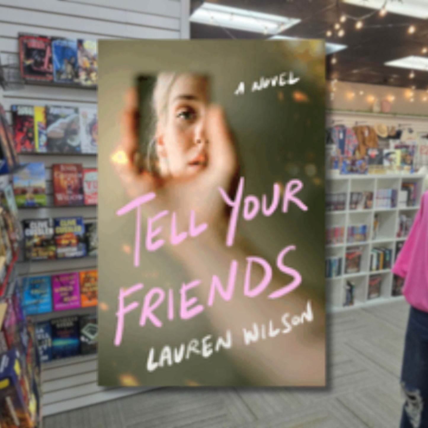 Tell Your Friends by Lauren Wilson (Hardback) Pre-order by 5/26