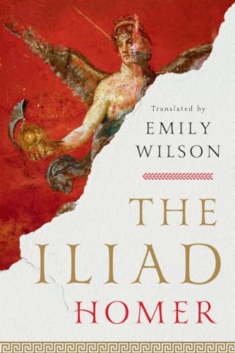The Iliad by Homer, Emily Wilson (Translator)
