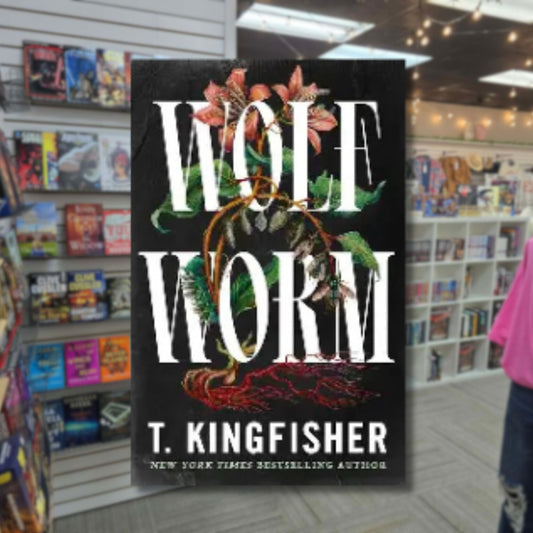 Wolf Worm by T. Kingfisher (Hardback) Pre-Order by 03/17